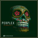Perplex (DNB) - The Monster