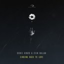 Denis Kenzo & Zein Hallak - Singing Back To Love