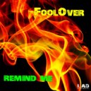 Foolover - Remind Me (Radio Edit)