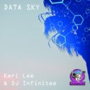 Keri Lee & DJ Infinitee - Data Sky