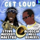 Steve Miggedy Maestro - Get Loud!