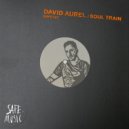 David Aurel - Soul Train (Dub Mix: Beatport Exclusive mix)