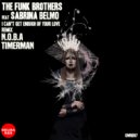 THE FUNK BROTHERS, Sabrina Belmo - I Can\'t Get Enough Of Your Love (N.O.B.A, Timerman Remix Acid Tool)