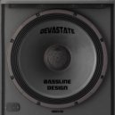 Devastate - Bassline Design