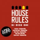 DJ Desk One - I House