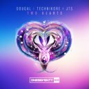 Dougal x Technikore x JTS - Two Hearts