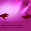 Nimbuster & GooseBump - Magnetism (Keep Running Back)