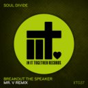 Soul Divide feat Mikie Blak - Breakout The Speaker
