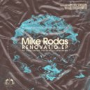 Mike Rodas - Renovatio (Jay Latham Remix)