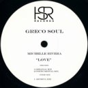 Greco Soul feat. Michelle Rivera - Love
