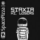 STAXIA - Hi Losers