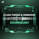 Flash Finger & Roberkix - Technology