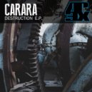 Carara - Destruction ..