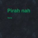 Pirah Nah - Stop Pira (Outro)