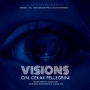 CIN, Cekay Pellegrini - Visions (Extended Instrumental House Mix)