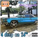Pollie Pop & Choppin Game Radio - When It Comes to Grind