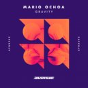 Mario Ochoa - Gravity