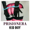 KID BOY - Prisionera
