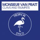 Monsieur Van Pratt - Clavs And Trumpets