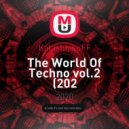 KalashnikoFF - The World Of Techno vol.2 ()