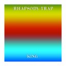 Rhapsody Trap - King