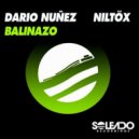 Dario Nunez, Niltöx - BALINAZO