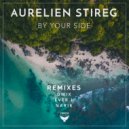 Aurelien Stireg - By Your Side (Ever - L Remix)
