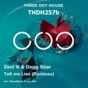 Zeni N & Dogg Scar - Tell Me Lies