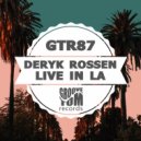 Deryk Rossen - Live In LA