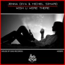 Jenna Diva & Michel Simard - Wish U Were There
