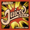 Makito - Give Up The Funk