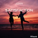JOHN - Satisfaction