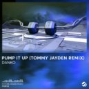 Danko, Tommy Jayden - Pump It Up