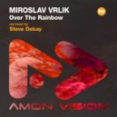 Miroslav Vrlik, Steve Dekay - Over The Rainbow