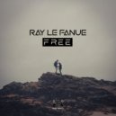 Ray Le Fanue - Free