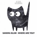 Sandra Blum - Where Are You?
