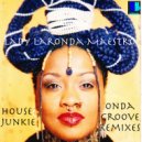 Lady Laronda Maestro - House Junkie Remix