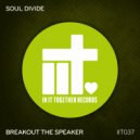 Soul Divide feat Mikie Blak - Breakout The Speaker