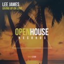 Lee James (IRL) - Giving Up On Love