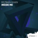 Rezwan Khan - Inside Me (Original Mix)