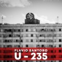 Flavio Santoro - U-235 (Original Mix)