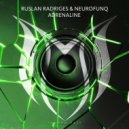 Ruslan Radriges & Neurofunq - Adrenaline