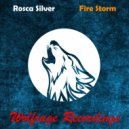 Rosca Silver, Wolfrage - Fire Storm (Original Mix)
