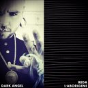 Reda L\'Aborigene - Dark Angel (Uper Acid Cut)