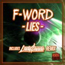 F-Word - Lies (Lady Shade Remix)