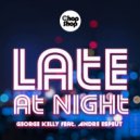 George Kelly Ft Andre Espeut - Late At Night