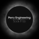 Perry Engineering - Soak It Up (Original Mix)
