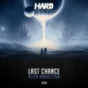 Last Chance - Alien Abduction