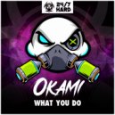 Okami - What You Do