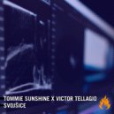 Tommie Sunshine, Victor Tellagio - Svojsice